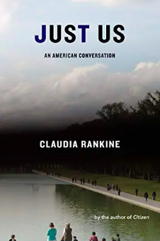 Just Us: An American Conversation Just Us: An American Conversation by Claudia Rankine
