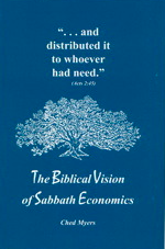 The Biblical Vision of Sabbath Economics by Ched Myers