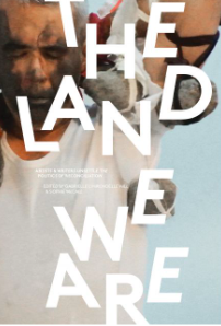 The Land We Are edited by Sophie McCall and Gabrielle Hill