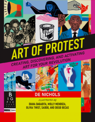 Art of Protest by De Nichols