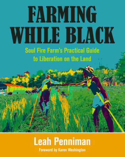 Farming While Black by Leah Penniman